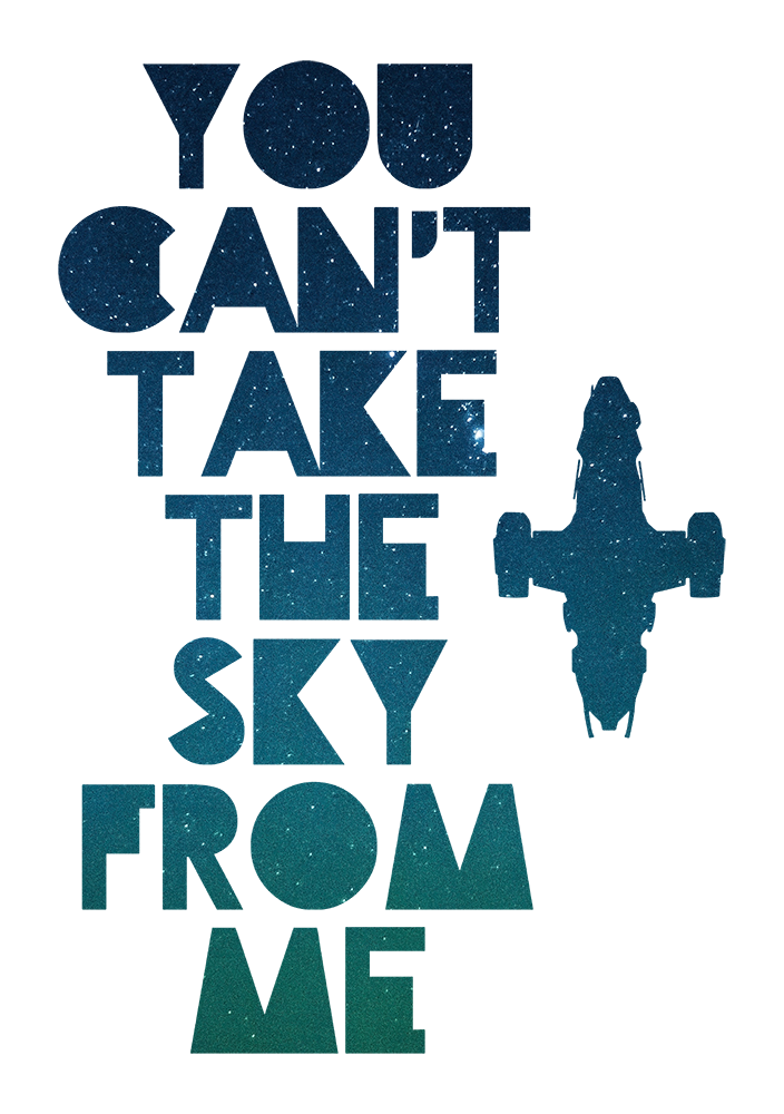 You Can't Take The Sky From Me - Firefly