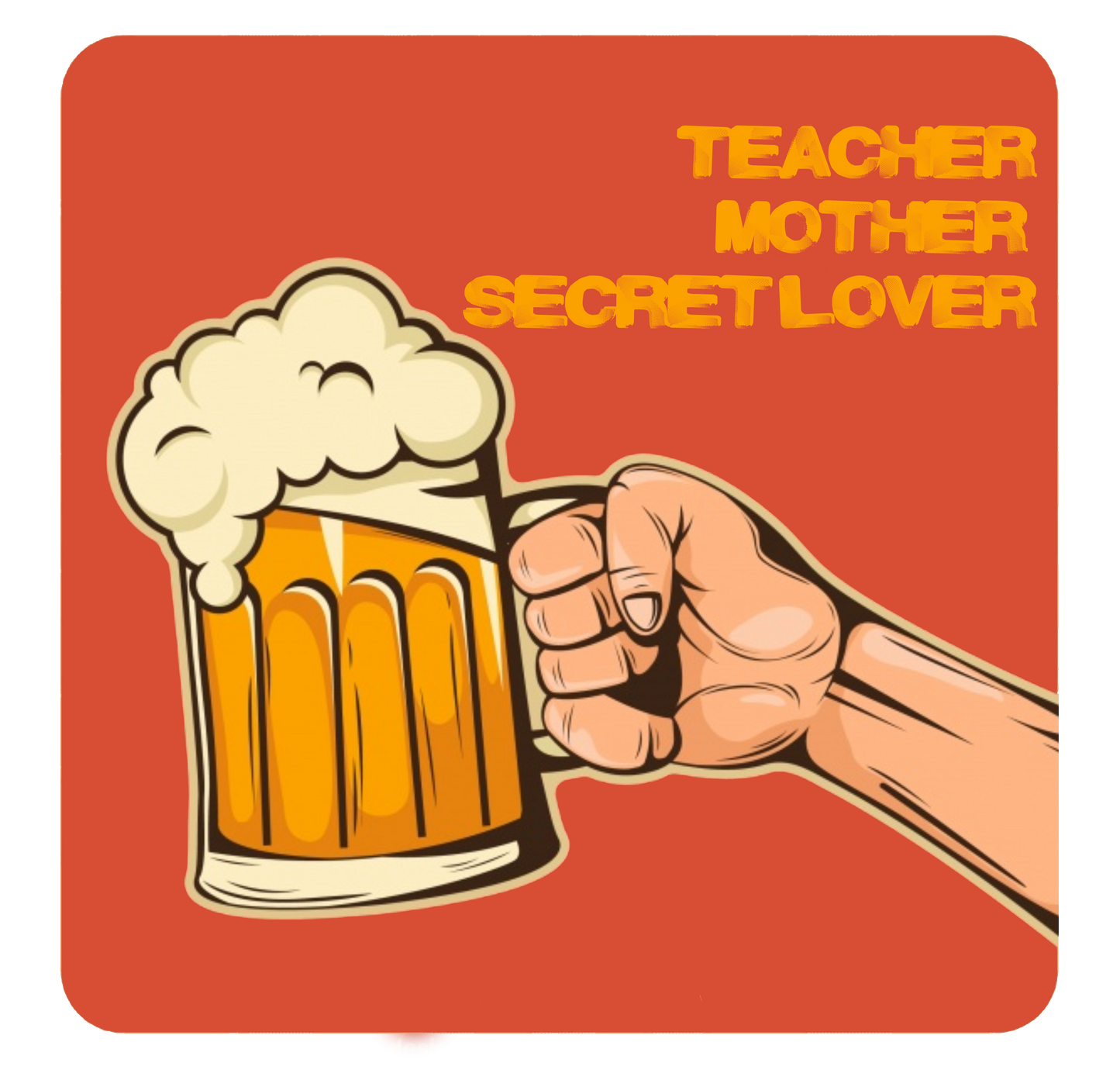 Teacher, Mother, Secret lover