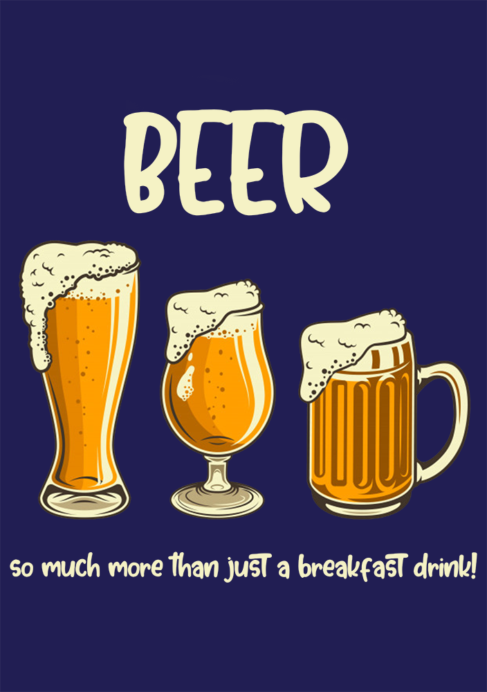 beer - so much more than just a breakfast drink